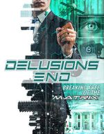 Watch Delusions End: Breaking Free of the Matrix Vumoo