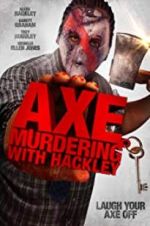 Watch Axe Murdering with Hackley Vumoo