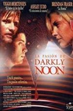 Watch The Passion of Darkly Noon Vumoo