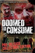 Watch Doomed to Consume Vumoo