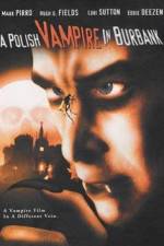 Watch Polish Vampire in Burbank Vumoo