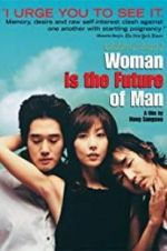 Watch Woman Is the Future of Man Vumoo