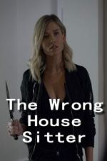 Watch The Wrong House Sitter Vumoo