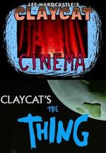 Watch Claycat's the Thing (Short 2012) Vumoo