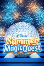 Watch Disney Summer Magic Quest (TV Special 2022) Vumoo