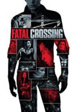 Watch Fatal Crossing Vumoo