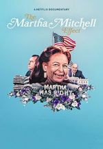 Watch The Martha Mitchell Effect (Short 2022) Vumoo