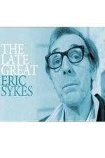 Watch The Late Great Eric Sykes Vumoo
