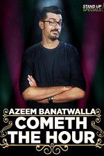 Watch Cometh the Hour by Azeem Banatwalla Vumoo