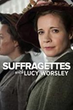 Watch Suffragettes with Lucy Worsley Vumoo