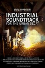Watch Industrial Soundtrack for the Urban Decay Vumoo
