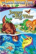 Watch The Land Before Time IX: Journey to Big Water Vumoo