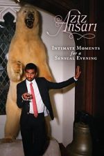 Watch Aziz Ansari: Intimate Moments for a Sensual Evening Vumoo