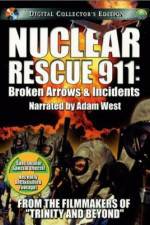 Watch Nuclear Rescue 911 Broken Arrows & Incidents Vumoo