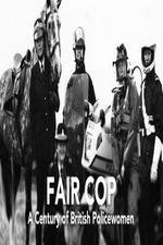 Watch Fair Cop: A Century of British Policewomen Vumoo