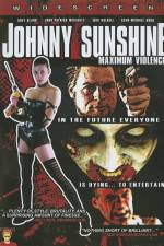 Watch Johnny Sunshine Maximum Violence Vumoo