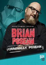 Watch Brian Posehn: Criminally Posehn (TV Special 2016) Vumoo