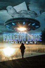 Watch The Falcon Lake Incident Vumoo