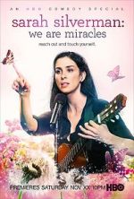 Watch Sarah Silverman: We Are Miracles Vumoo