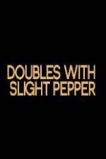 Watch Doubles with Slight Pepper Vumoo