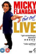 Watch Micky Flanagan Live - The Out Out Tour Vumoo