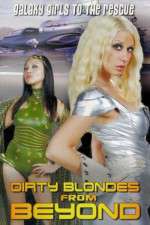 Watch Dirty Blondes from Beyond Vumoo