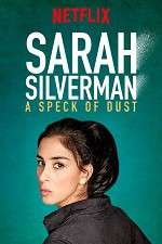 Watch Sarah Silverman: A Speck of Dust Vumoo