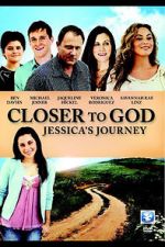 Watch Closer to God: Jessica\'s Journey Vumoo