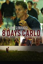 Watch Eight Days Carlo Vumoo