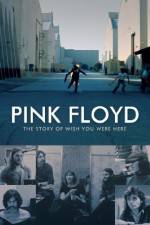 Watch Pink Floyd The Story of Wish You Were Here Vumoo