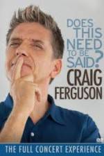 Watch Craig Ferguson Does This Need to Be Said Vumoo