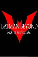 Watch Batman Beyond: Night of the Pickpocket Vumoo