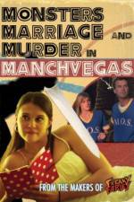 Watch Monsters, Marriage and Murder in Manchvegas Vumoo
