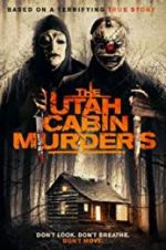 Watch The Utah Cabin Murders Vumoo