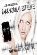 Watch Paranormal Extremes: Text Messages from the Dead Vumoo