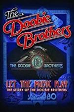 Watch The Doobie Brothers: Let the Music Play Vumoo