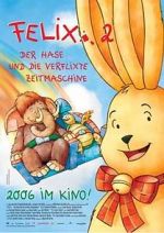 Watch Felix 2 - Der Hase und die verflixte Zeitmaschine Vumoo