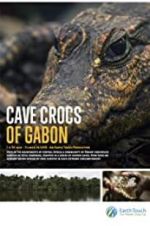 Watch Cave Crocs of Gabon Vumoo