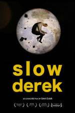 Watch Slow Derek Vumoo