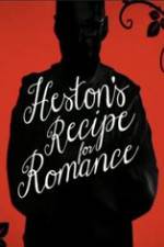 Watch Heston\'s Recipe For Romance Vumoo