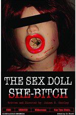 Watch The Sex Doll She-Bitch Vumoo