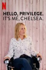 Watch Hello, Privilege. It\'s Me, Chelsea Vumoo