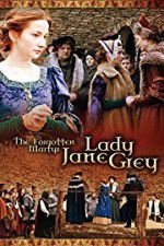 Watch The Forgotten Martyr: Lady Jane Grey Vumoo