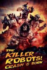 Watch The Killer Robots! Crash and Burn Vumoo