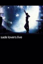 Watch Sade - Lovers Live Vumoo