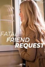 Watch Fatal Friend Request Vumoo