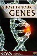 Watch Ghost in Your Genes Vumoo