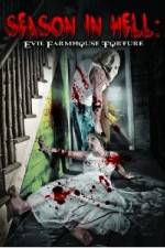 Watch Season In Hell: Evil Farmhouse Torture Vumoo