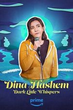 Watch Dina Hashem: Dark Little Whispers Vumoo