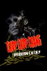 Watch Chop Chop Chang: Operation C.H.I.M.P Vumoo